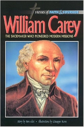 Story of William Carey Hard back book illustrated for children.