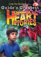 Guides Greatest HEART Stories - Lori Peckham